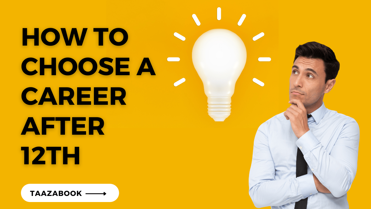 How to choose a career after 12th