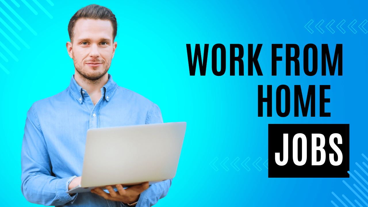Work from Home jobs